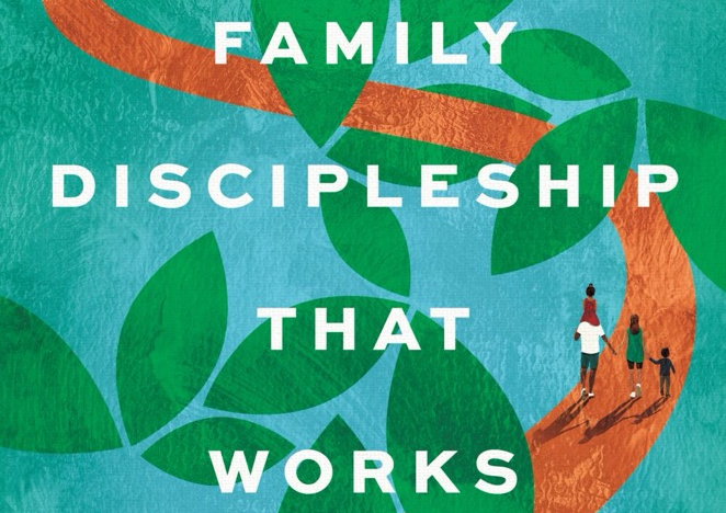 Family Discipleship that Works&nbsp;Updates